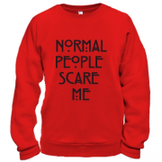Свитшот Normal peoplle scare me