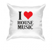 Подушка I love house music