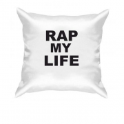 Подушка Rap my life