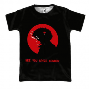 3D футболка Cowboy Bebop - "See You, Space Cowboy"