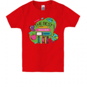 Детская футболка "The best teacher"